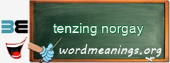 WordMeaning blackboard for tenzing norgay